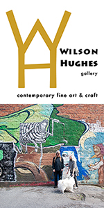 Wilson Hughes gallery - contemporary fine art & craft  / 117 Campbell Avenue SW  / Roanoke VA  /  540.529.8455
